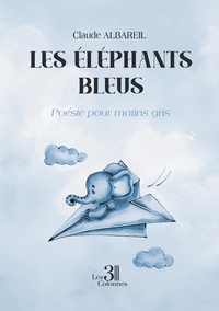 Picture of Les éléphants bleus - Poésie pour matins gris