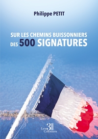 Picture of Sur les chemins buissonniers des 500 signatures