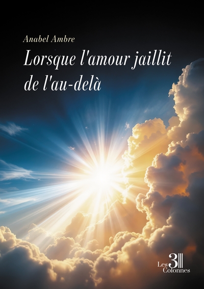 Picture of Lorsque l'amour jaillit de l'au-delà