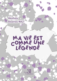 Picture of Ma vie est comme une légende