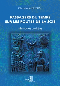 Image de Passagers du Temps sur les Routes de la Soie