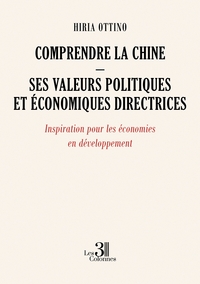 Image de Comprendre la Chine - Ses valeurs politiques et économiques directrices