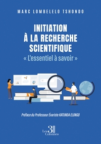Picture of Initiation à la recherche scientifique « L'essentiel à savoir »