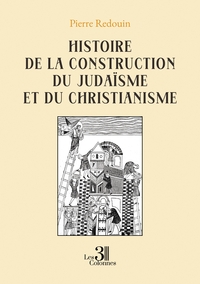 Image de Histoire de la construction du judaïsme et du christianisme
