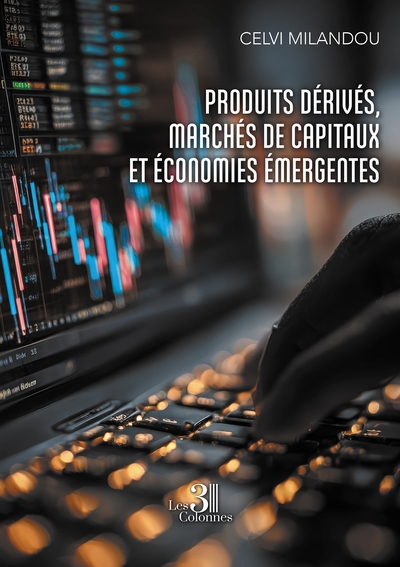 Picture of Produits dérivés, marchés de capitaux et économies émergentes