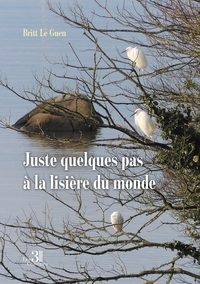 Image de Juste quelques pas à la lisière du monde