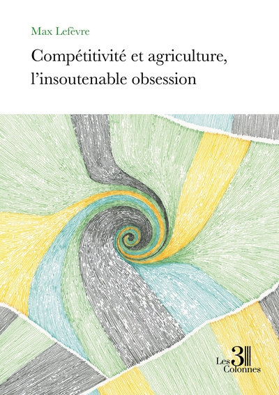 Picture of Compétitivité et agriculture, l'insoutenable obsession