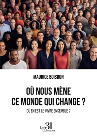 Picture of Où nous mène ce monde qui change?