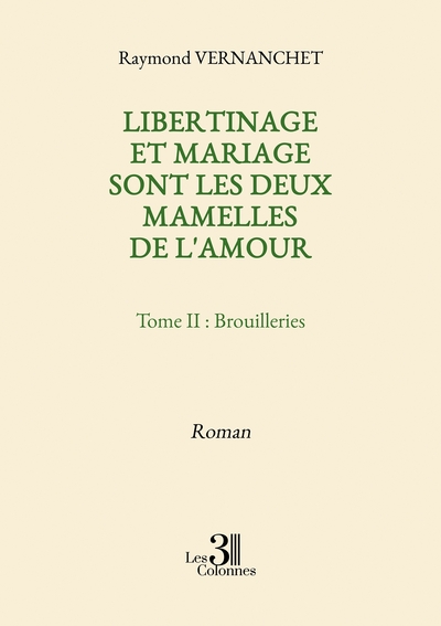 Picture of Libertinage et mariage  sont les deux mamelles de l'amour - Tome II : Brouilleries
