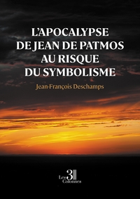 Image de L'Apocalypse de Jean de Patmos au risque du symbolisme