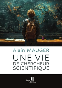 Picture of Une vie de chercheur scientifique