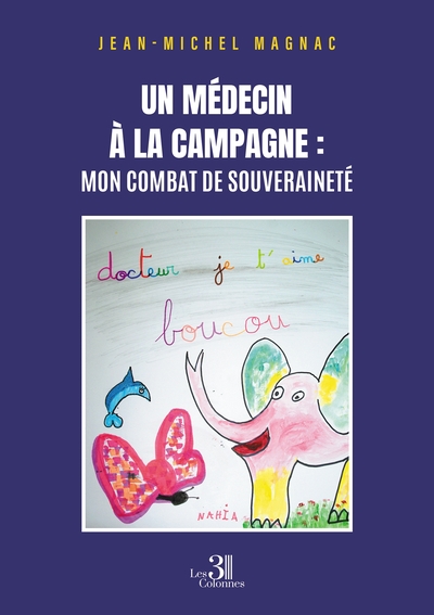 Image de Un médecin à la campagne : Mon combat de souveraineté