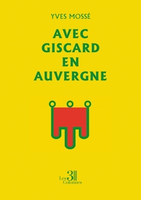 Image de Avec Giscard en Auvergne