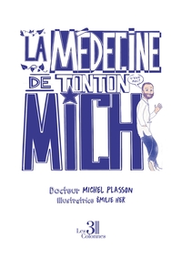 Image de La Médecine de Tonton Mich