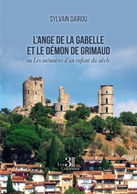 Picture of L'ange de la Gabelle et le démon de Grimaud - ou Les mémoires d'un enfant du siècle