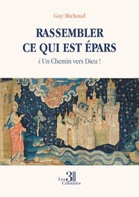 Picture of Rassembler ce qui est épars