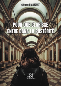 Image de Pour que Clarisse entre dans la postérité