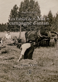 Picture of Les Fables de « Ma » campagne d'antan - Tome XXIII