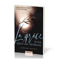 Picture of La grâce brille dans les ténèbres