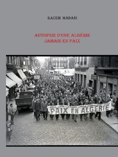 Picture of Autopsie d'une Algérie jamais en paix