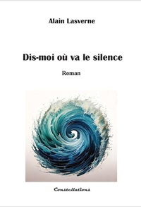 Image de Dis-moi où va le silence
