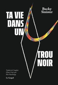 Picture of Ta vie dans un trou noir