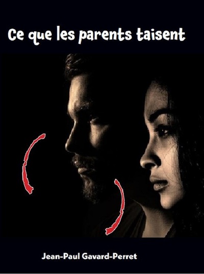 Image de Ce que les parents taisent