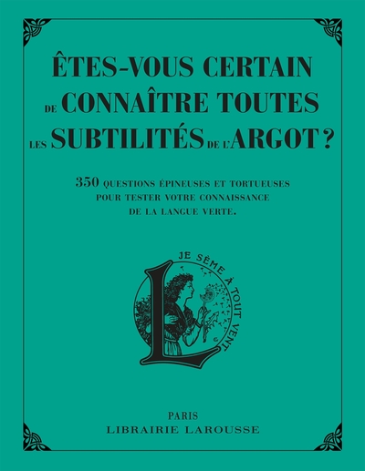 Image de Etes-vous certain de connaître toutes les subtilités de l'argot ?