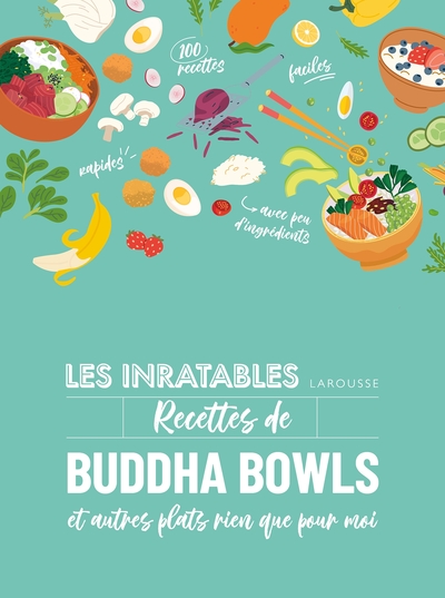 Image de Les inratables : recettes de buddha bowls