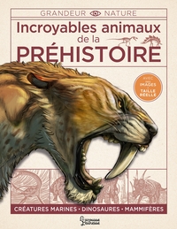 Image de Incroyables animaux de la préhistoire