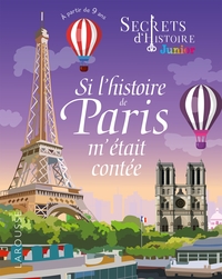 Picture of Secrets d'histoire - Si l'histoire de Paris m'était contée