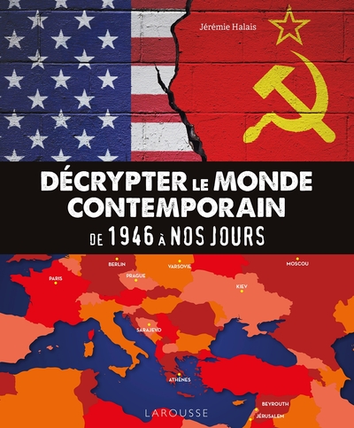 Picture of Décrypter le monde contemporain : de 1946 à nos jours