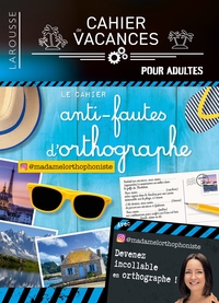 Image de Cahier de vacances (adultes) - Le cahier anti-fautes d'orthographe spécial vacances