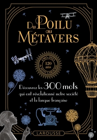 Picture of Du poilu au métavers - 300 mots qui reflètent l'évolution de nos sociétés
