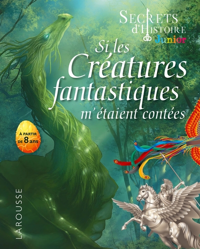 Picture of Secrets d'HISTOIRE junior - Si les créatures fantastiques m'étaient contées