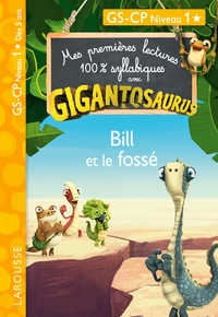Picture of GIGANTOSAURUS - Premières lectures - CP niv 1 - Bill et le fossé