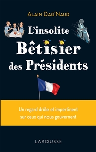 Image de L'insolite Bêtisier des présidents