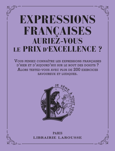 Image de Expressions françaises d'hier et d'aujourd'hui : auriez-vous le prix d'excellence ?