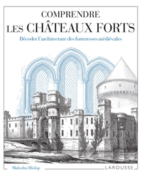Image de Comprendre les châteaux forts Décoder l'architecture des forteresses médiévales