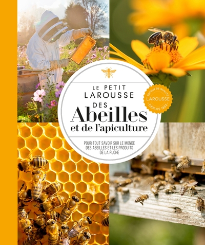 Picture of Le petit Larousse des abeilles et de l'apiculture