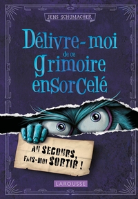 Picture of Délivre-moi de ce grimoire ensorcelé