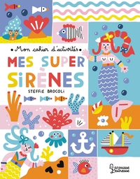 Image de Mon cahier d'activités - Mes super sirènes