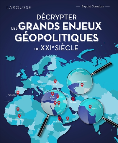 Image de Décrypter les grands enjeux géopolitiques du XXIème siècle