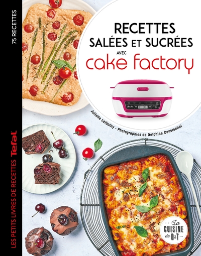 Image de Recettes salées et sucrées avec cake factory