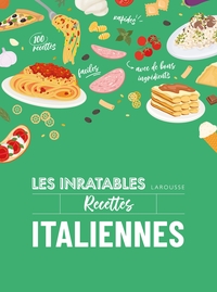 Image de Les inratables : recettes italiennes