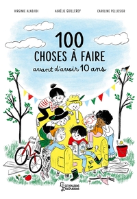 Picture of 100 choses à faire avant d'avoir 10 ans