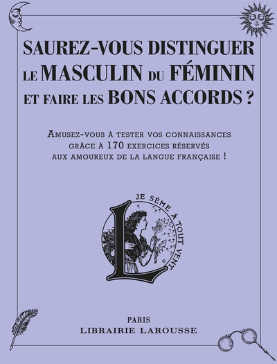Picture of Saurez-vous distinguer le masculin du féminin et faire les bons accords ?
