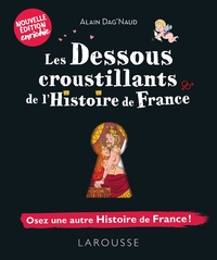 Image de Les dessous croustillants de l'Histoire de France