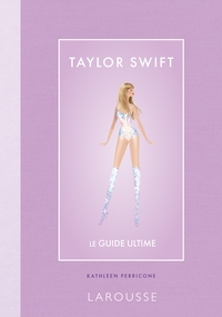 Image de Taylor Swift - le guide ultime