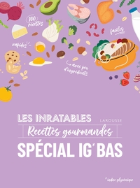 Image de Les inratables : recettes gourmandes spécial IG BAS